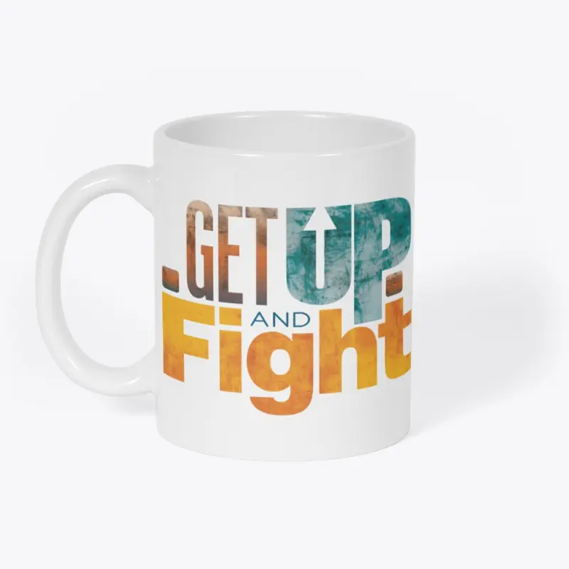 Get Up and Fight