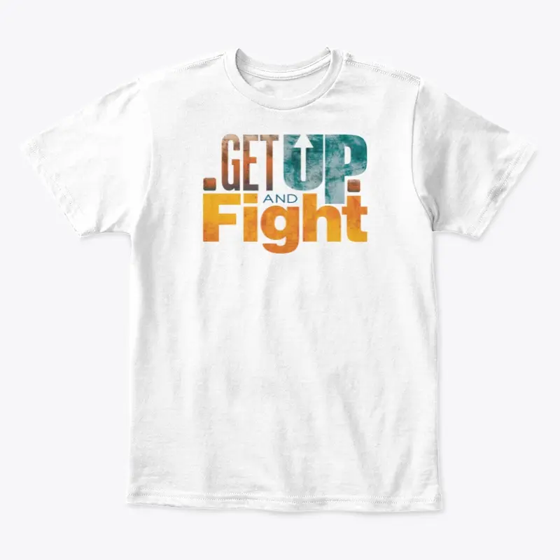 Get Up and Fight