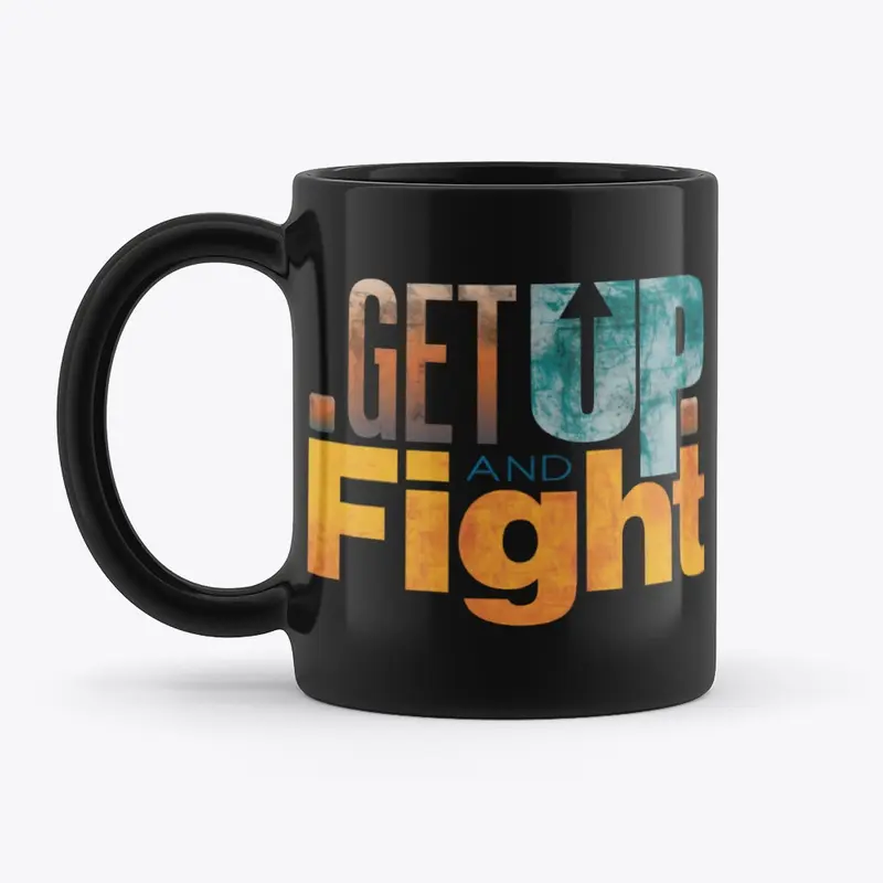 Get Up and Fight