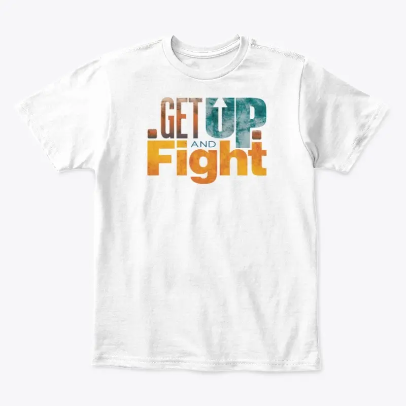 Get Up and Fight