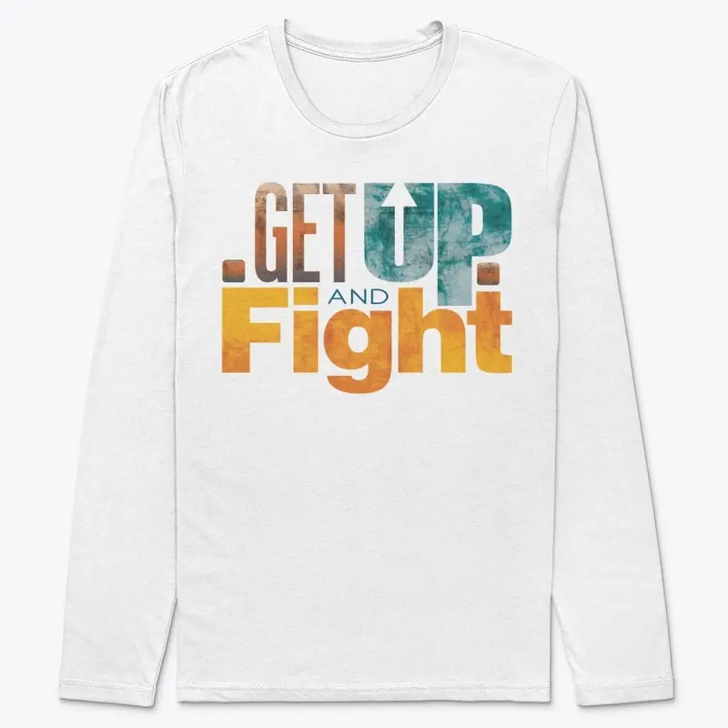 Get Up and Fight