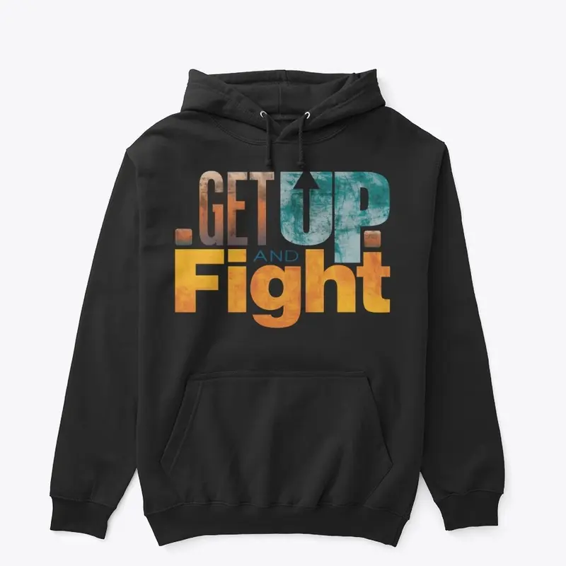 Get Up and Fight