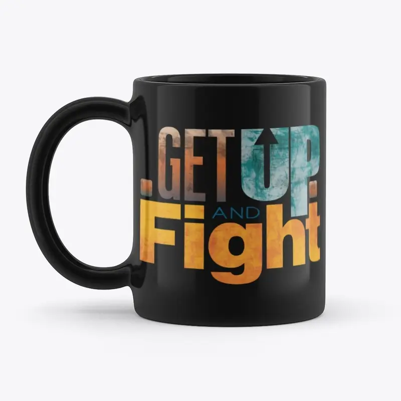 Get Up and Fight